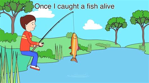 once i caught a fish alive